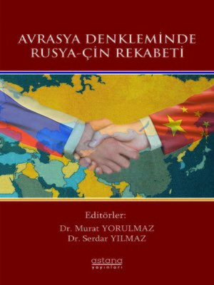 cover image of AVRASYA DENKLEMİNDE RUSYA-ÇİN REKABETİ